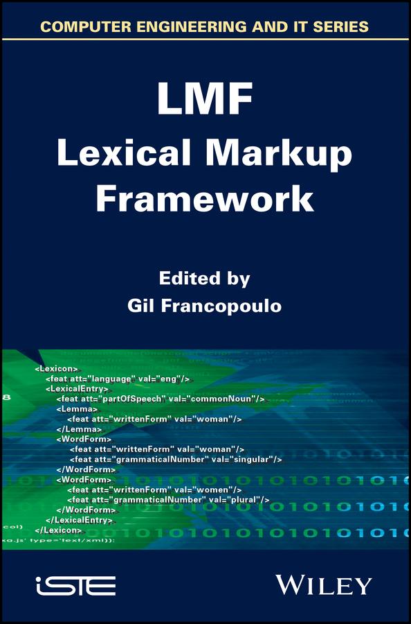 LMF Lexical Markup Framework by Gil Francopoulo