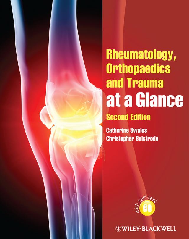 Rheumatology, Orthopaedics and Trauma at a Glance by Catherine Swales, Christopher Bulstrode