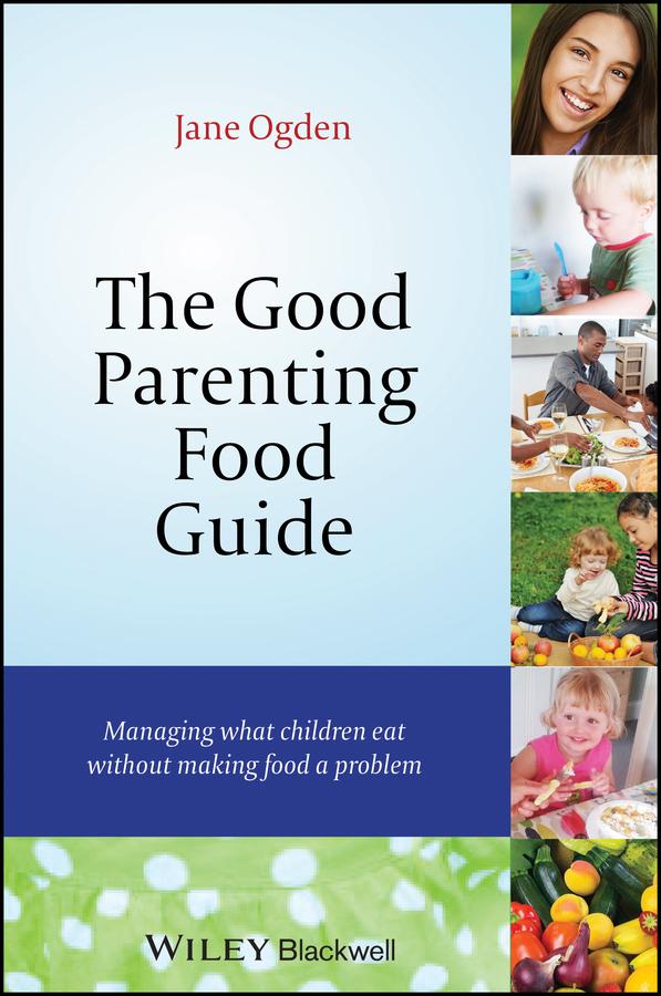 The Good Parenting Food Guide