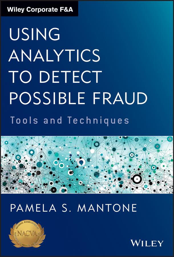 Using Analytics to Detect Possible Fraud by Pamela S. Mantone