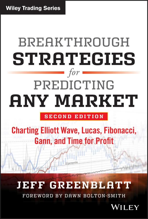 Breakthrough Strategies for Predicting Any Market by Dawn Bolton-Smith, Jeff Greenblatt