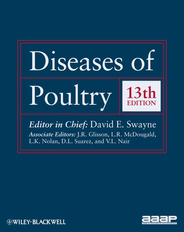 Diseases of Poultry by David E. Swayne, D.L. Suarez, J.R. Glisson, L.K. Nolan, L.R. McDougald, V.L. Nair