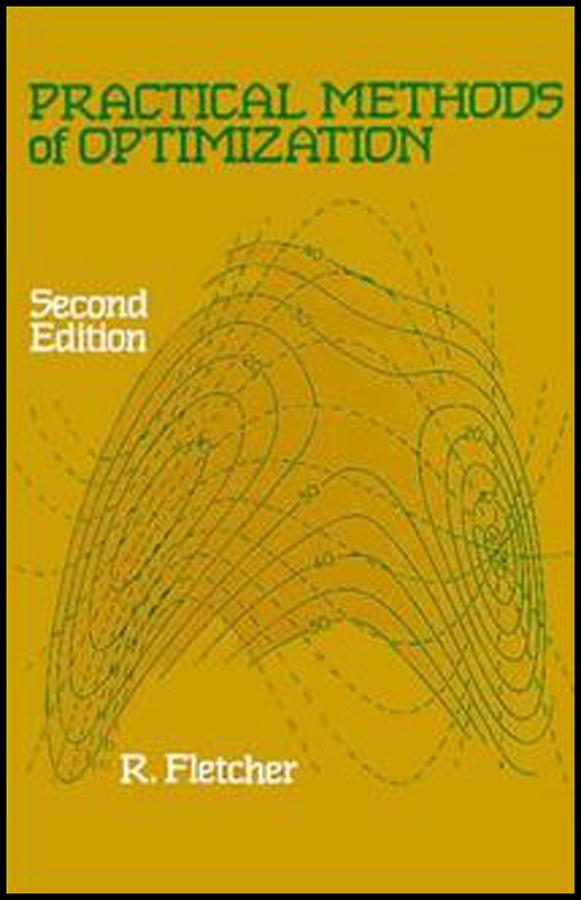 Practical Methods of Optimization by R. Fletcher