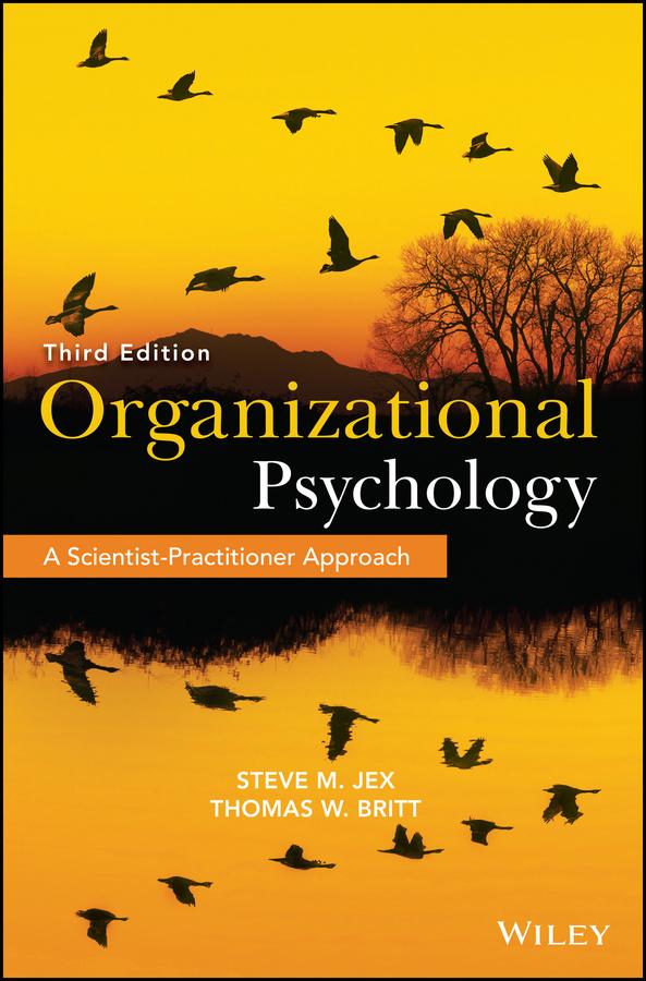 Organizational Psychology by Steve M. Jex, Thomas W. Britt