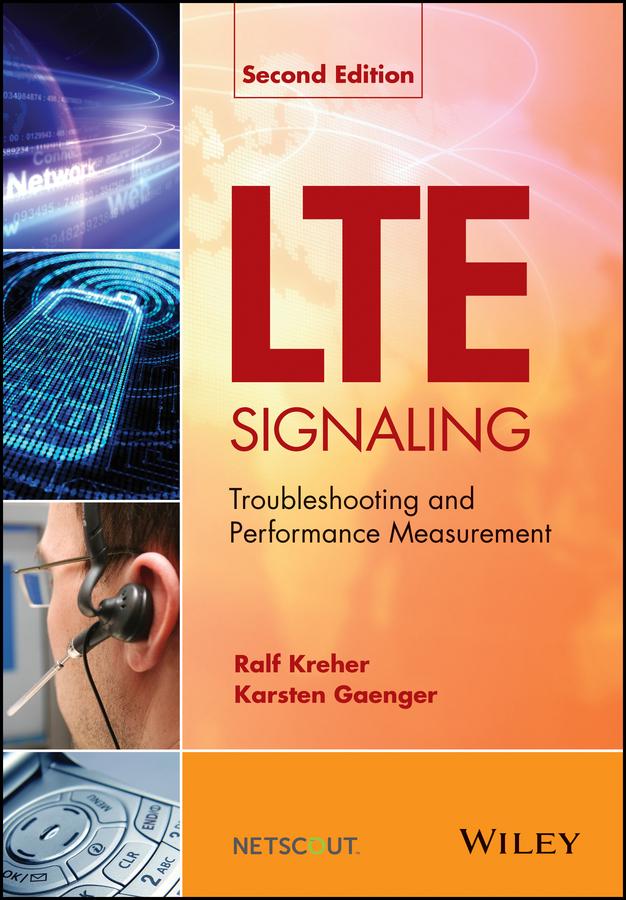 LTE Signaling by Karsten Gaenger, Ralf Kreher
