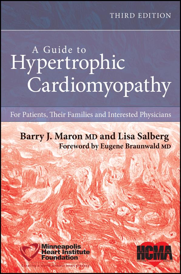 A Guide to Hypertrophic Cardiomyopathy by Barry J. Maron, Eugene Braunwald, Lisa Salberg