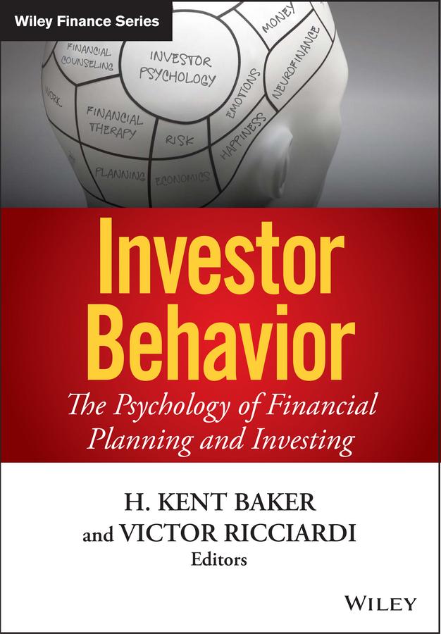 Investor Behavior by H. Kent Baker, Victor Ricciardi