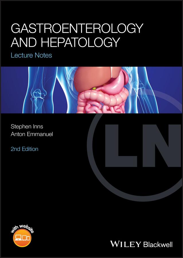 Gastroenterology and Hepatology by Anton Emmanuel, Stephen Inns