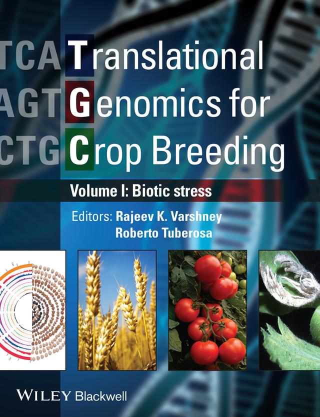 Translational Genomics for Crop Breeding, Volume 1 by Rajeev Varshney, Roberto Tuberosa