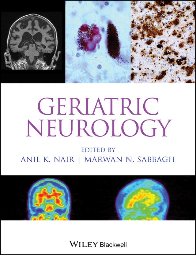 Geriatric Neurology by Anil K. Nair, Marwan N. Sabbagh