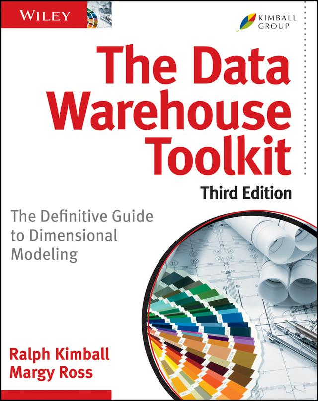 The Data Warehouse Toolkit by Margy Ross, Ralph Kimball