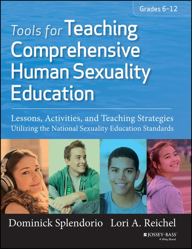 Tools for Teaching Comprehensive Human Sexuality Education by Dominick Splendorio, Lori Reichel