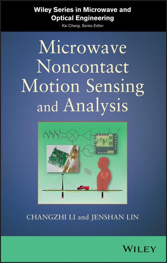 Microwave Noncontact Motion Sensing and Analysis by Changzhi Li, Jenshan Lin