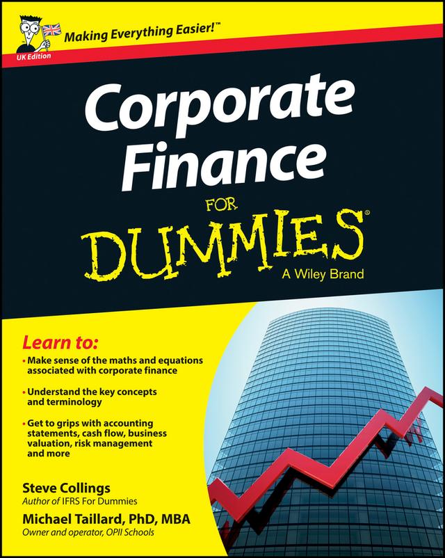 Corporate Finance For Dummies - UK by Michael Taillard, Steven Collings