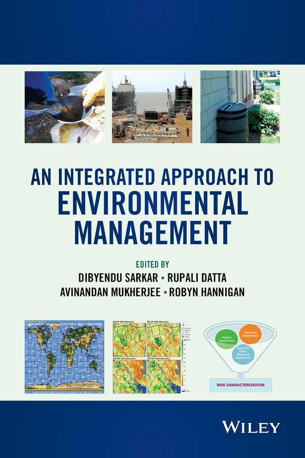 An Integrated Approach to Environmental Management by Avinandan Mukherjee, Dibyendu Sarkar, Robyn Hannigan, Rupali Datta