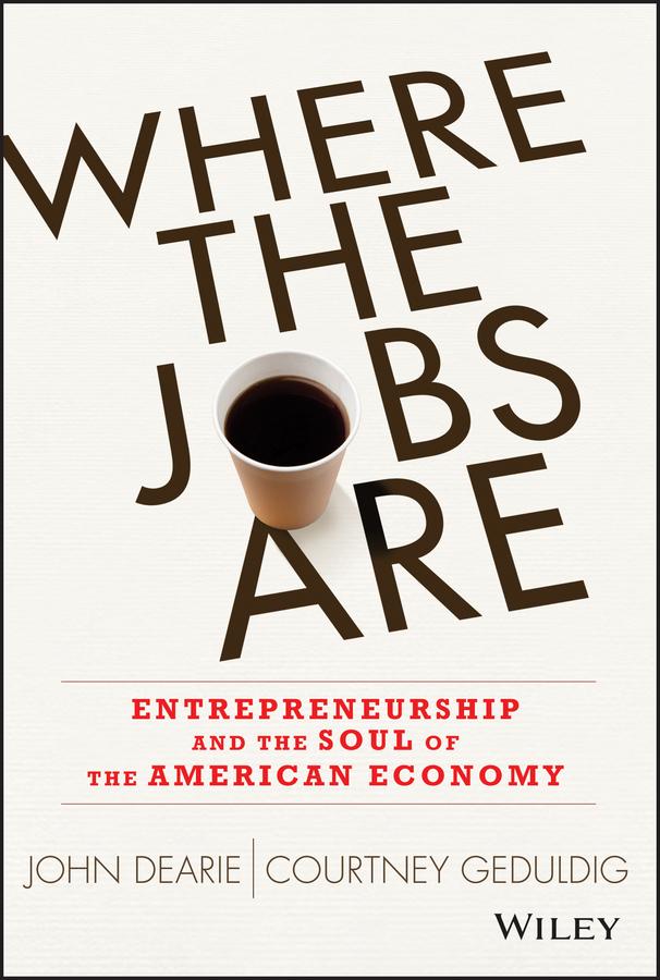 Where the Jobs Are by Courtney Geduldig, John Dearie