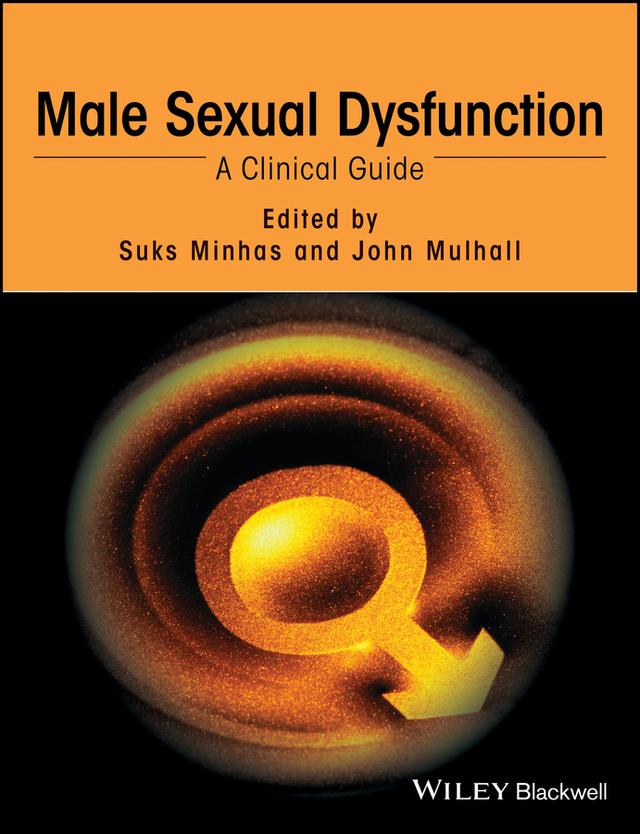 Male Sexual Dysfunction by John Mulhall, Suks Minhas