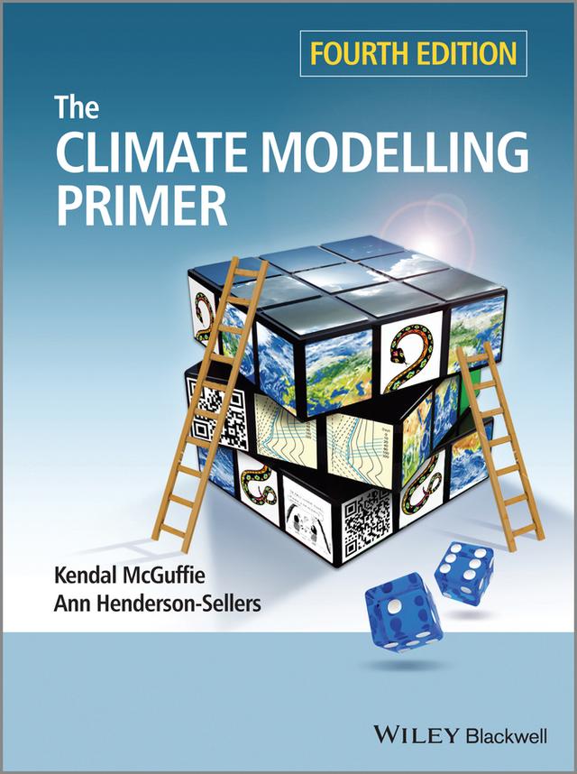 The Climate Modelling Primer by Ann Henderson-Sellers, Kendal McGuffie