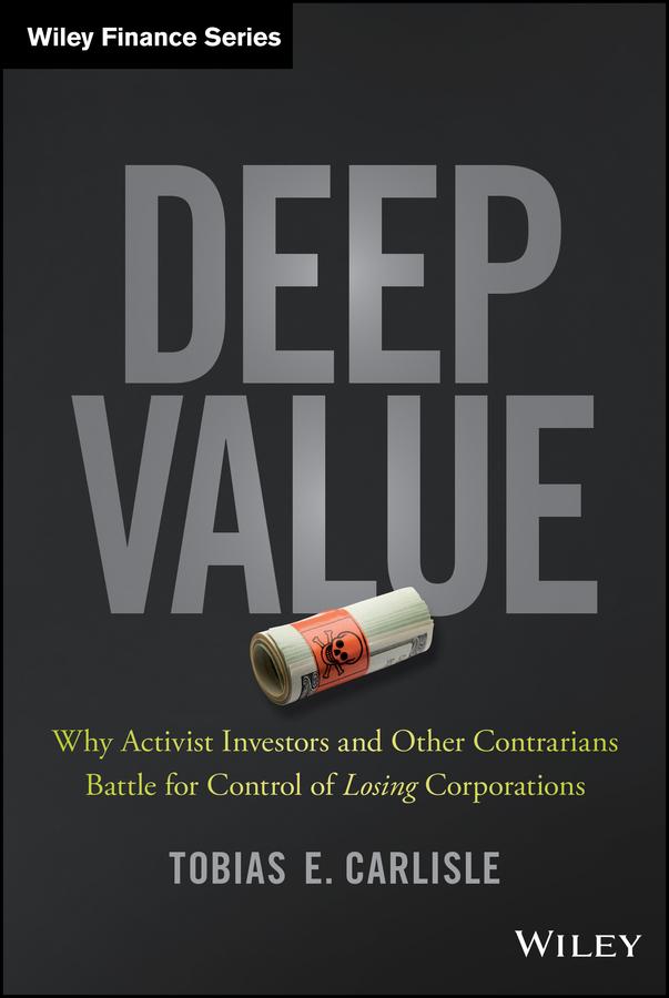 Deep Value by Tobias E. Carlisle