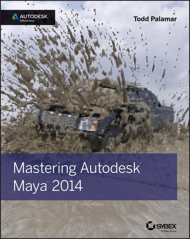 Mastering Autodesk Maya 2014 by Todd Palamar