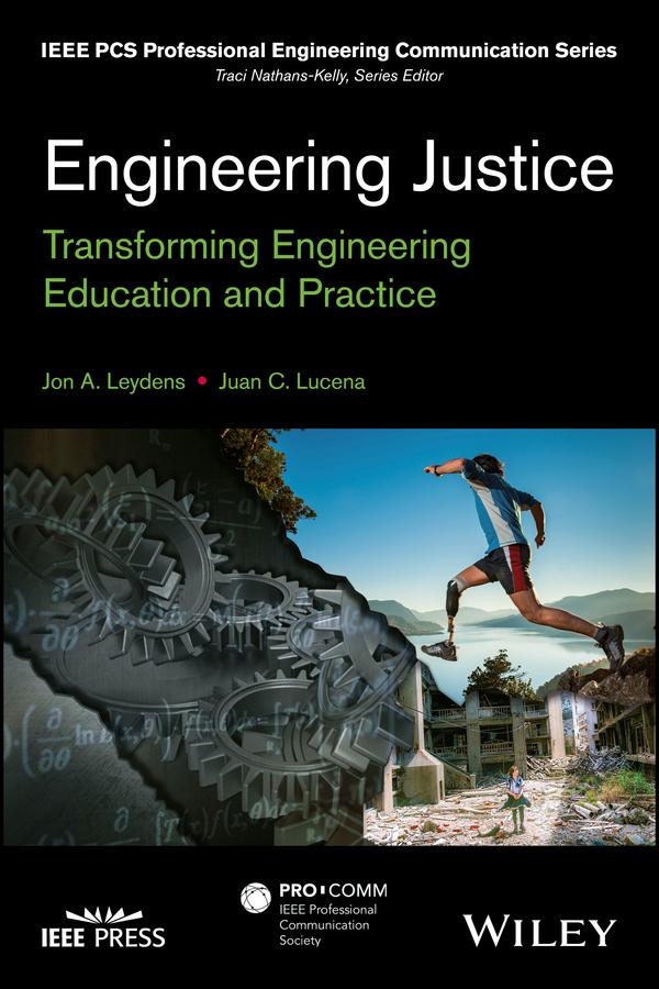 Engineering Justice by Jon A. Leydens, Juan C. Lucena