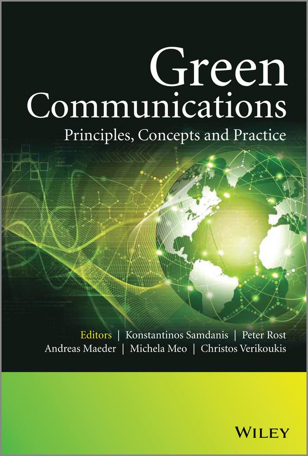 Green Communications by Andreas Maeder, Christos Verikoukis, Konstantinos Samdanis, Michela Meo, Peter Rost