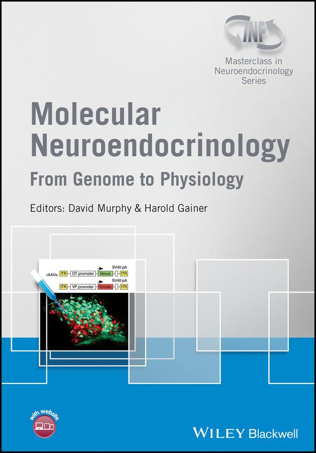 Molecular Neuroendocrinology by David Murphy, Harold Gainer