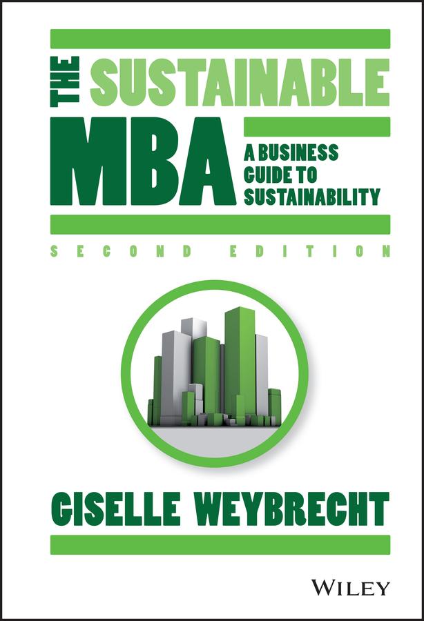 The Sustainable MBA by Giselle Weybrecht