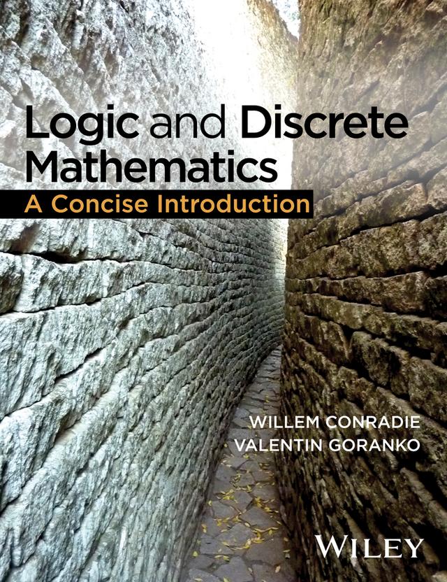Logic and Discrete Mathematics by Willem Conradie, Valentin Goranko