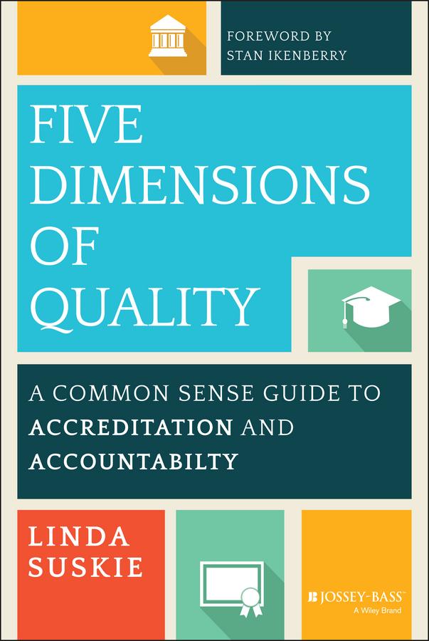 Five Dimensions of Quality by Linda Suskie, Stanley O. Ikenberry