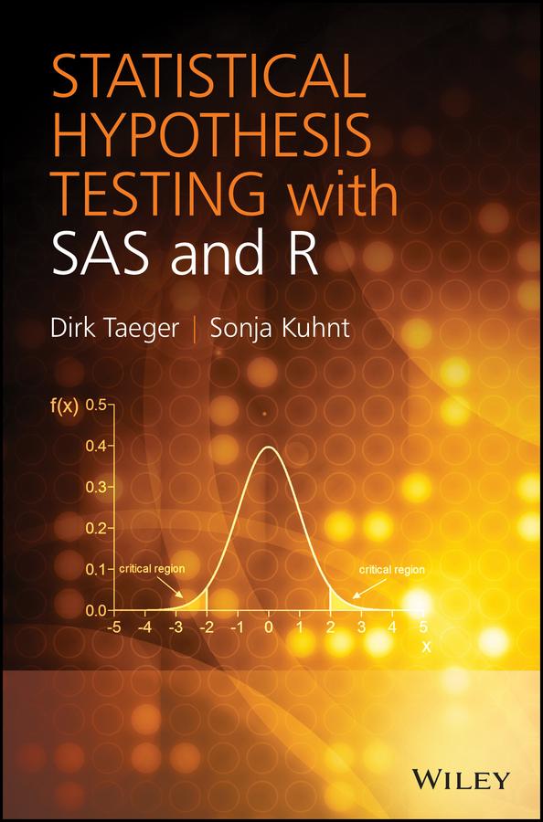 Statistical Hypothesis Testing with SAS and R by Dirk Taeger, Sonja Kuhnt