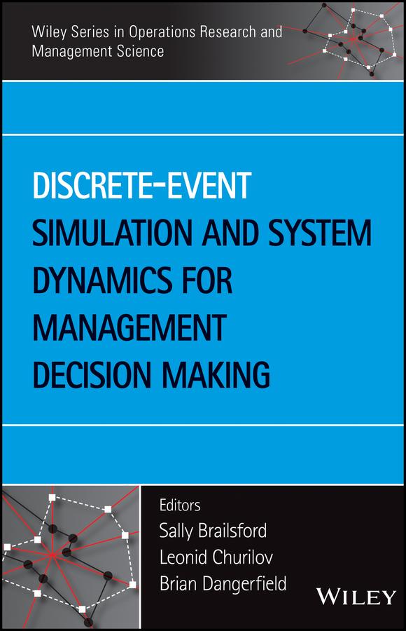 Discrete-Event Simulation and System Dynamics for Management Decision Making