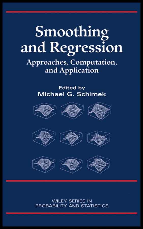 Smoothing and Regression by Michael G. Schimek