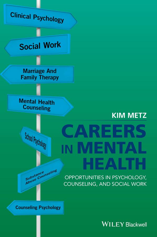Careers in Mental Health by Kim Metz