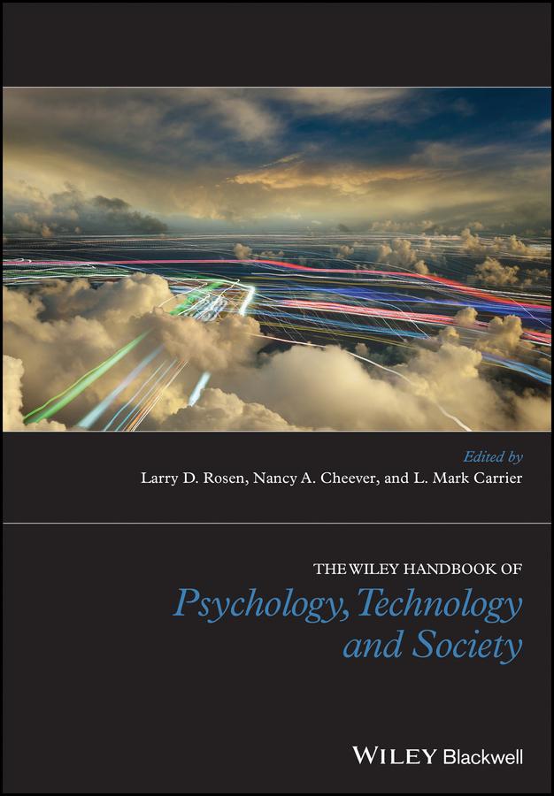 The Wiley Handbook of Psychology, Technology, and Society