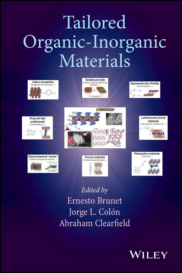Tailored Organic-Inorganic Materials by Abraham Clearfield, Ernesto Brunet, Jorge L. Colón