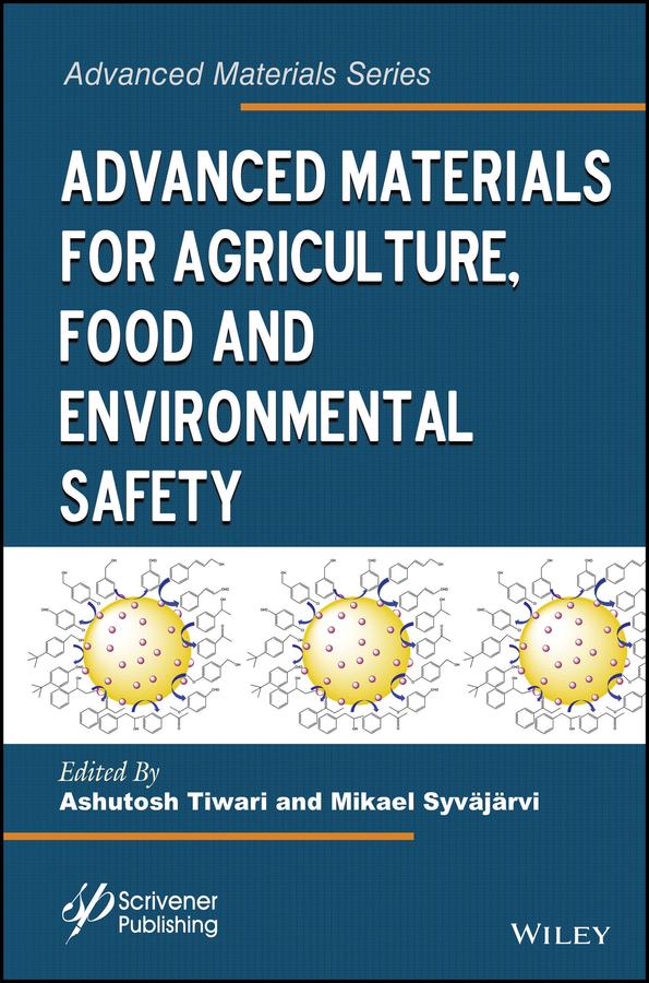 Advanced Materials for Agriculture, Food, and Environmental Safety