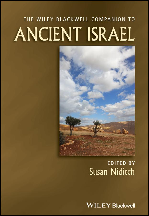 The Wiley Blackwell Companion to Ancient Israel by Susan Niditch