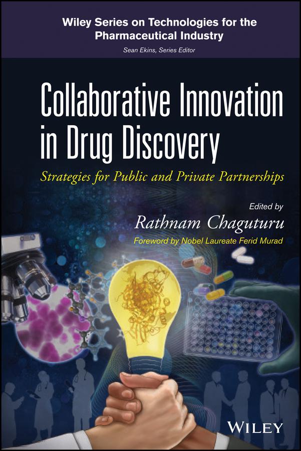 Collaborative Innovation in Drug Discovery by Ferid Murad, Rathnam Chaguturu
