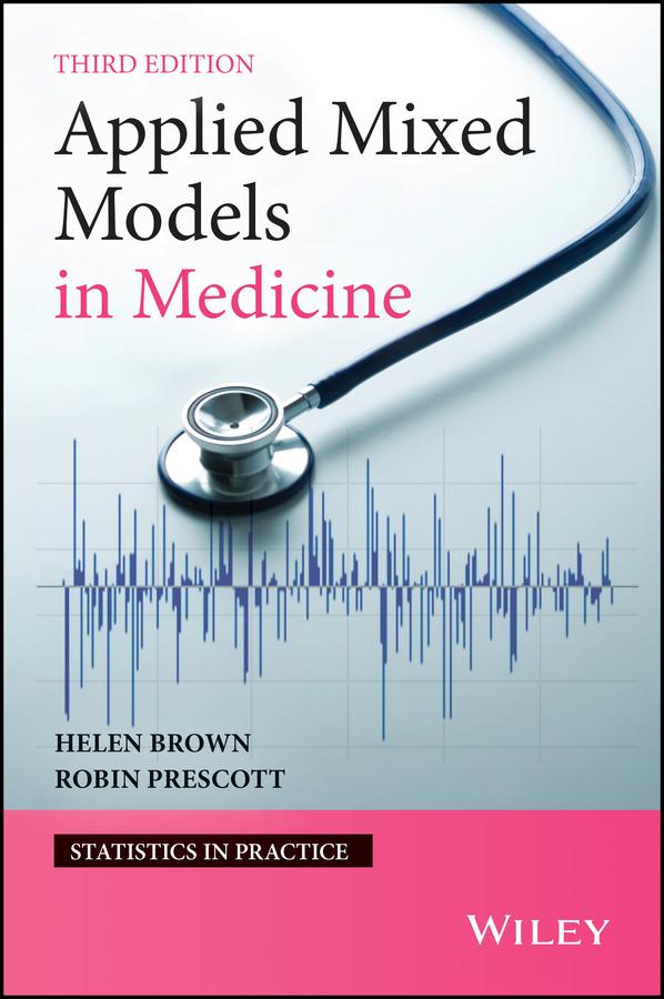 Applied Mixed Models in Medicine by Helen Brown, Robin Prescott