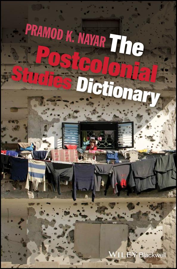 The Postcolonial Studies Dictionary