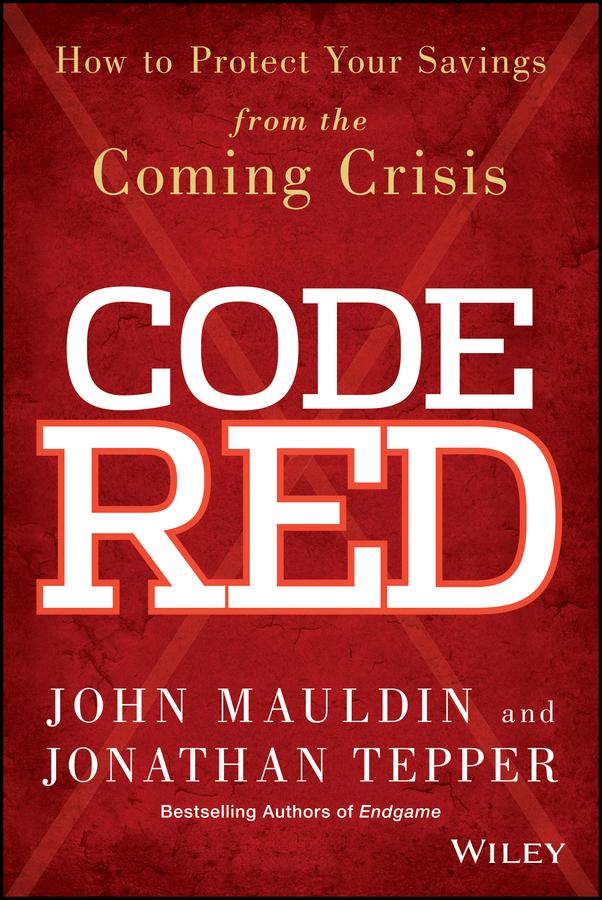Code Red by John Mauldin, Jonathan Tepper