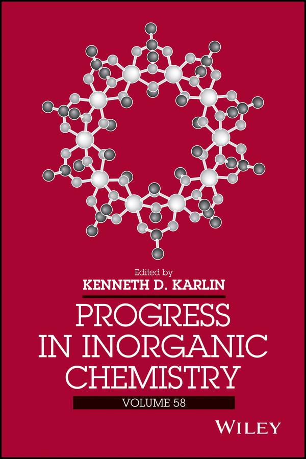 Progress in Inorganic Chemistry, Volume 58 by Kenneth D. Karlin