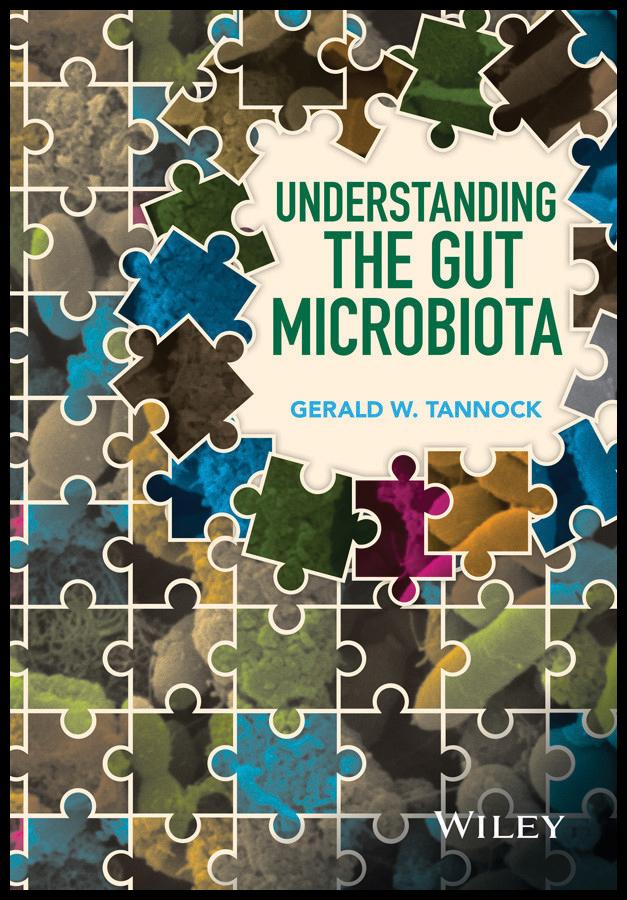 Understanding the Gut Microbiota by Gerald W. Tannock