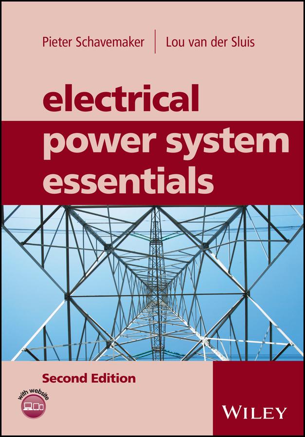 Electrical Power System Essentials by Lou van der Sluis, Pieter Schavemaker