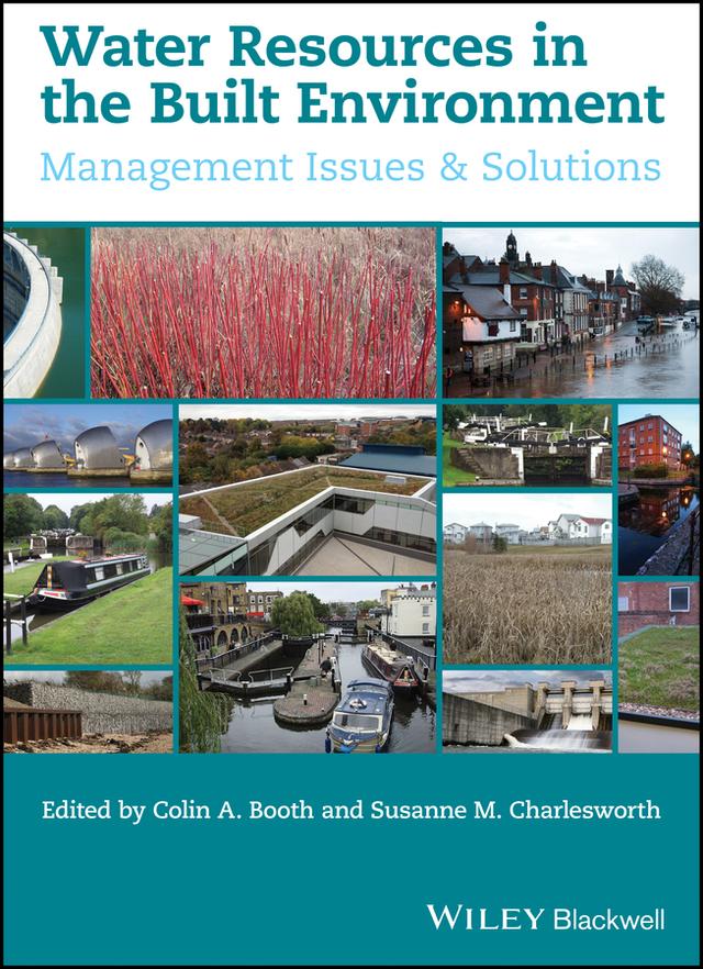 Water Resources in the Built Environment by Colin A. Booth, Susanne M. Charlesworth