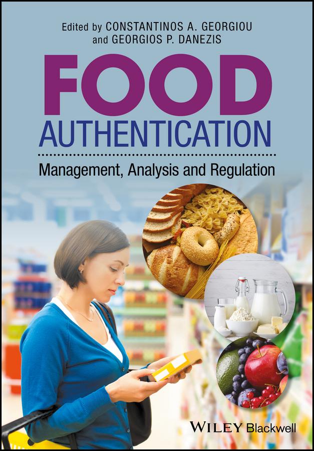 Food Authentication by Contantinos A. Georgiou, Georgios P. Danezis