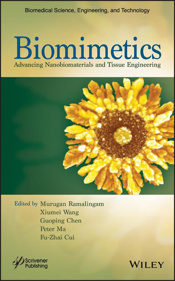 Biomimetics by Fu-Zhai Cui, Guoping Chen, Murugan Ramalingam, Peter Ma, Xiumei Wang