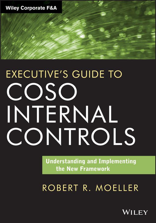 Executive's Guide to COSO Internal Controls by Robert R. Moeller