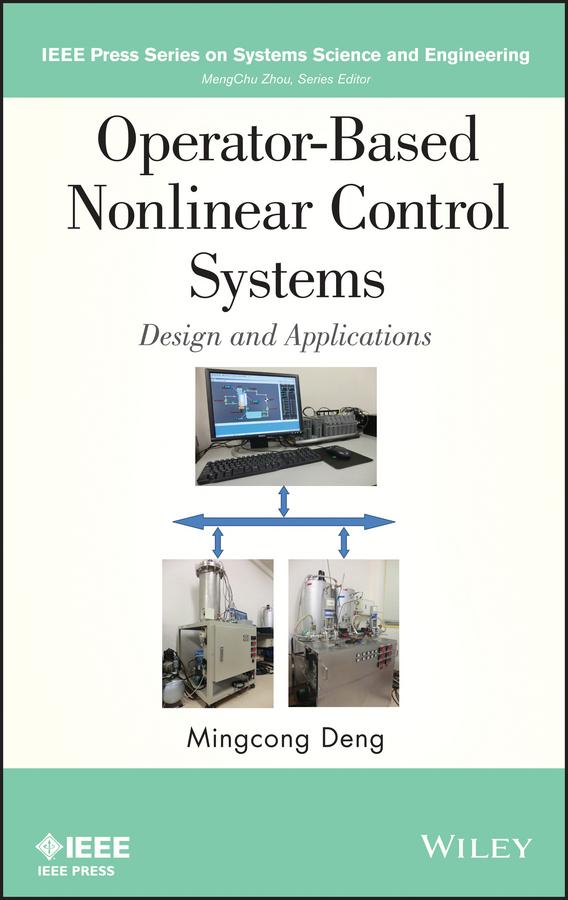 Operator-Based Nonlinear Control Systems by Mingcong Deng